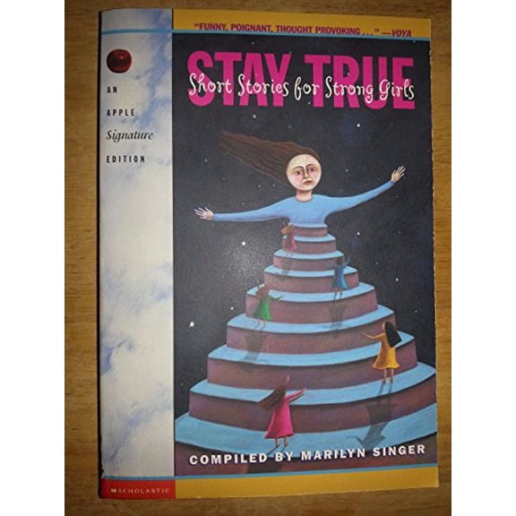 Pre-Owned Stay True: Short Stories for Strong Girls, 9780590360333, 0590360337, Paperback, Reprint edition