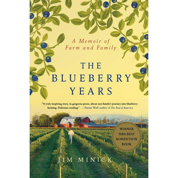 The Blueberry Years: A Memoir of Farm and Family, (Paperback)