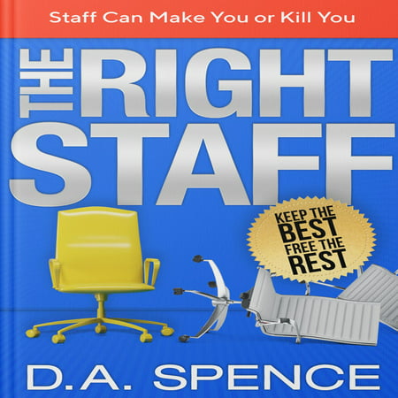 The Best Staff - Keep the Best - Free the Rest -