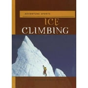 Angle View: Ice Climbing (Adventure Sports), Used [Hardcover]