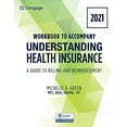 thumbnail image 1 of Pre-Owned Student Workbook for Green's Understanding Health Insurance: A Guide to Billing and Reimbursement - 2021 Edition (Paperback) 0357515595 9780357515594, 1 of 1