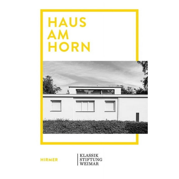 Haus Am Horn : Bauhaus Architecture in Weimar (Paperback)