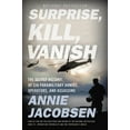 thumbnail image 2 of SURPRISE, KILL, VANISH: T HE SECRET HISTORY OF CIA, 2 of 2
