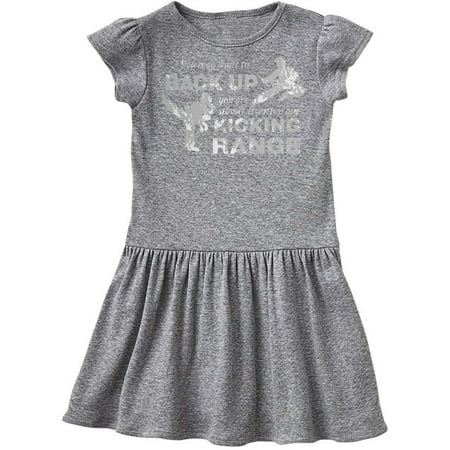 

Inktastic Back Up You re Within My Kicking Range Gift Toddler Girl Dress