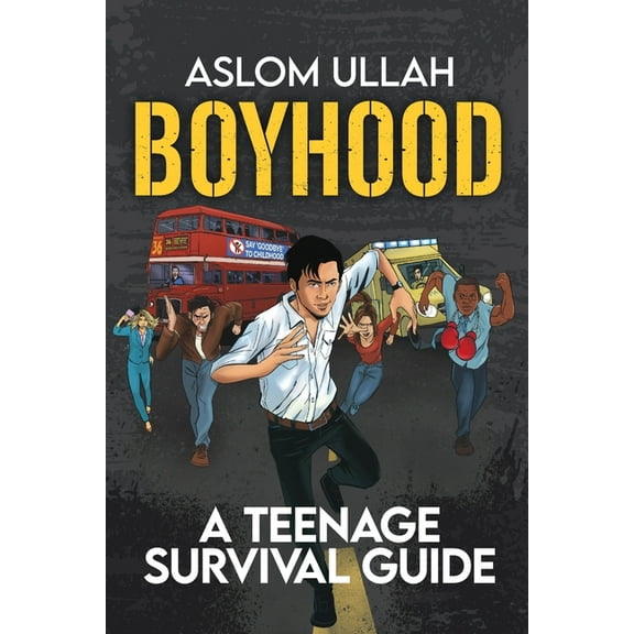Boyhood: A Teenage Survival Guide, (Paperback)