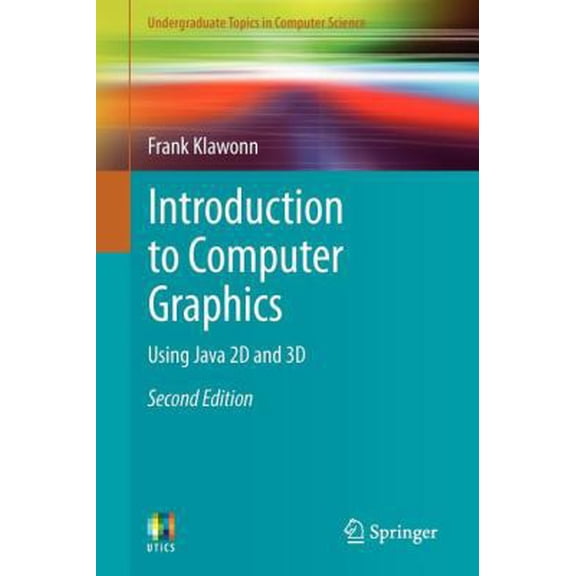 Pre-Owned Introduction to Computer Graphics: Using Java 2D and 3D (Paperback) 1447127323 9781447127321