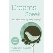 Dreams Speak: But what are they really saying?, Used [Paperback]