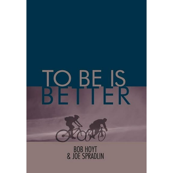 To Be Is Better (Hardcover)