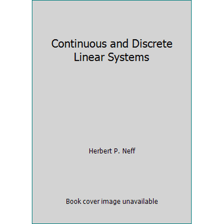 Continuous and Discrete Linear Systems [Paperback - Used]