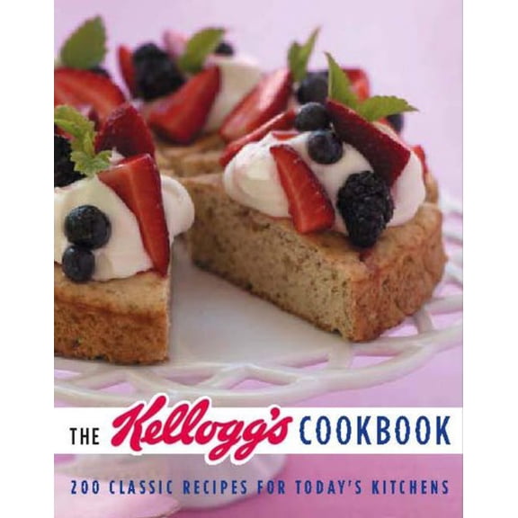 Pre-Owned The Kellogg's Cookbook: 200 Classic Recipes for Today's Kitchen Hardcover