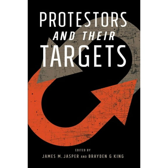 Protestors and Their Targets (Paperback)