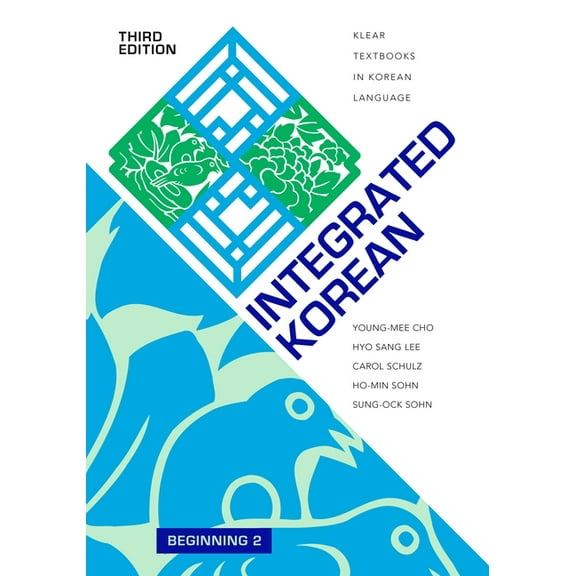 Klear Textbooks in Korean Language Integrated Korean: Beginning 2, Third Edition, Book 36, (Paperback)
