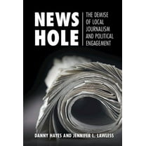 Communication, Society and Politics News Hole, (Hardcover)