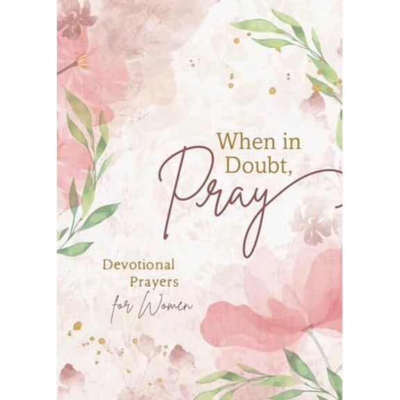 Pre-Owned When in Doubt, Pray: Devotional Prayers for Women, 9781636094588, 1636094589, Paperback,