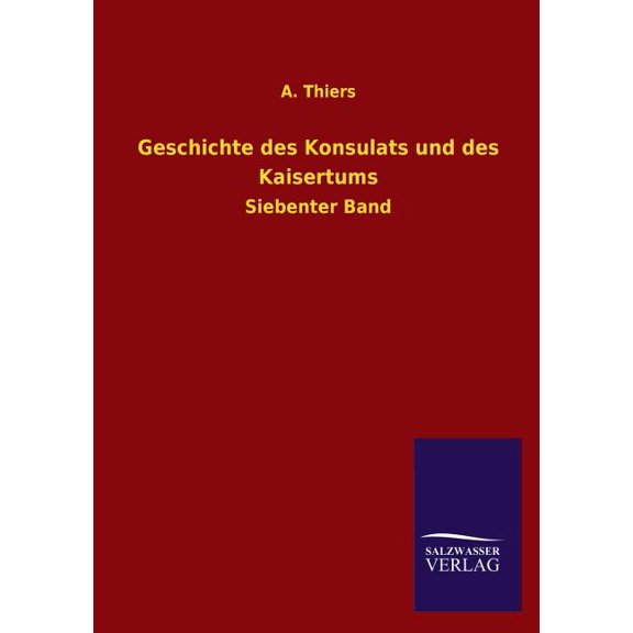 Geschichte Des Konsulats Und Des Kaisertums