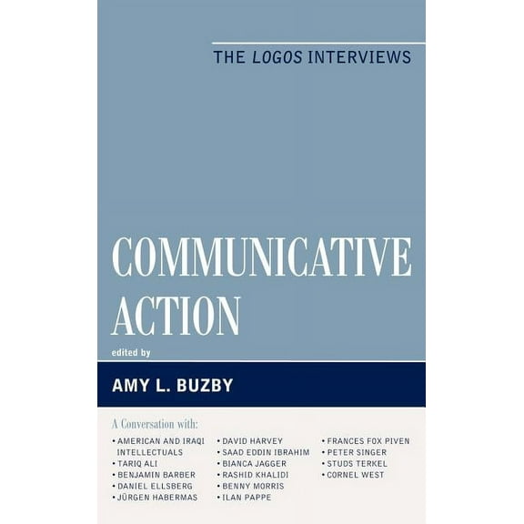 Logos: Perspectives on Modern Society and Culture: Communicative Action : The Logos Interviews (Hardcover)