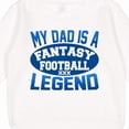 thumbnail image 3 of Inktastic My Dad is a Fantasy Football Legend Toddler Sweatshirt, 3 of 4