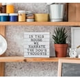 thumbnail image 4 of Zomyto 7"x7" In This House We Narrate the Dog's Thoughts Wood Box Sign Desk Decor，Dog Lovers Saying Rustic Wooden Block Box Sign Decoration, 4 of 6