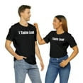thumbnail image 6 of I Taste Lead, Bella & Canvas, Unisex Cotton Short Sleeve T-Shirt, XS - 5XL, 6 of 6