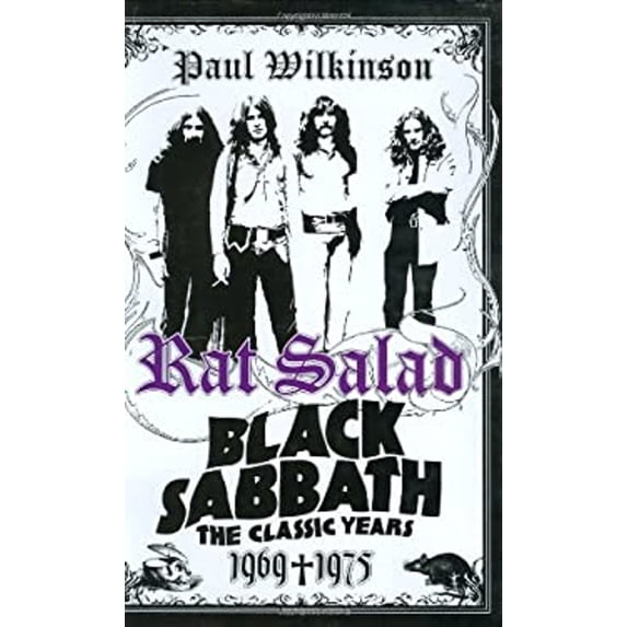 Pre-Owned Rat Salad: Black Sabbath, the Classic Years, 1969-1975 (Hardcover) 0312367236 9780312367237