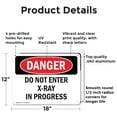 thumbnail image 2 of (2 Pack) Do Not Enter X-Ray In Progress OSHA Danger Sign 18 Inch X 12 Inch Indoor / Outdoor Rust-Free Aluminum Metal Signs for Workplace, Workshop, and Construction Site, Made in the, 2 of 8