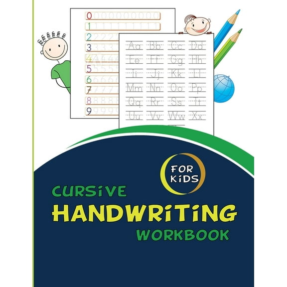 Cursive Handwriting Workbook For Kids: Cursive for beginners workbook. Cursive letter tracing book. Cursive writing prac, (Paperback)