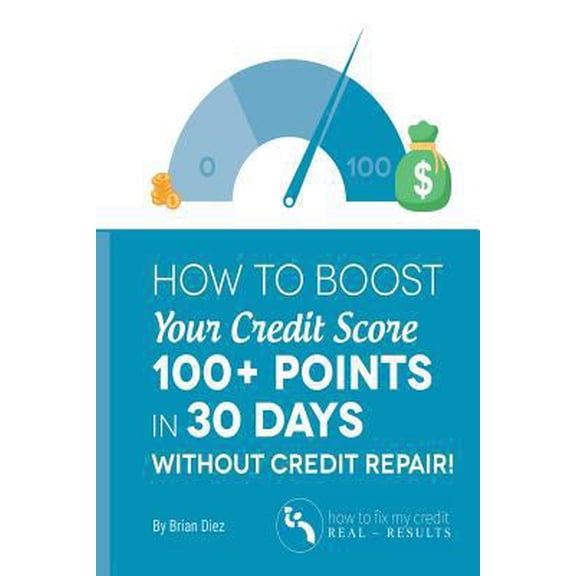 Pre-Owned Credit Repair Books 2023: How to Boost Your Credit Score 100+ Points in 30 Days Without Credit Repair! (Paperback)