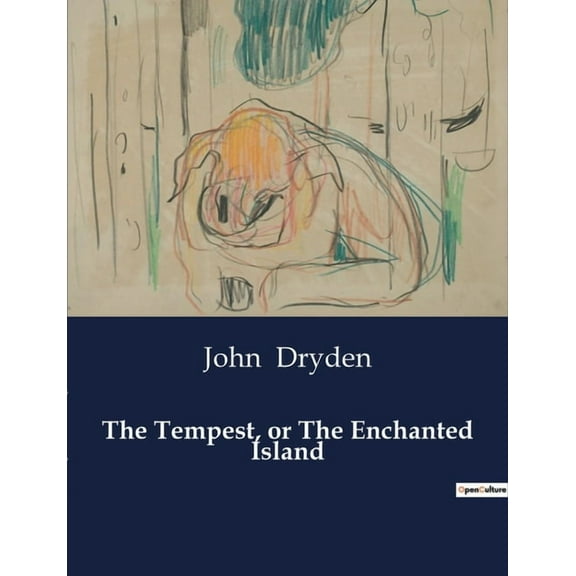 The Tempest, or The Enchanted Island: A Magical Confrontation on a Mysterious Island, (Paperback)