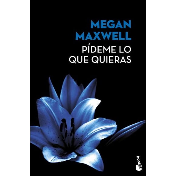 Pídeme lo que quieras Booket 9786070742002