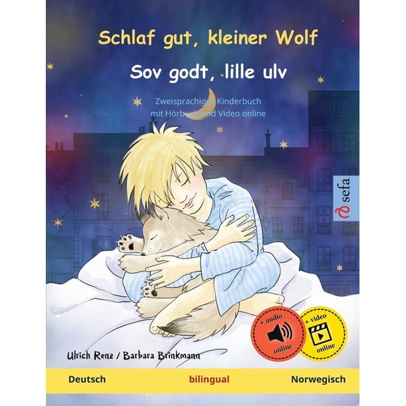 Sefa Bilinguale Bilderbücher Schlaf gut, kleiner Wolf - Sov godt, lille ulv (Deutsch - Norwegisch): Zweisprachiges Kinderbuch, mit online Hörbuch, (Paperback)