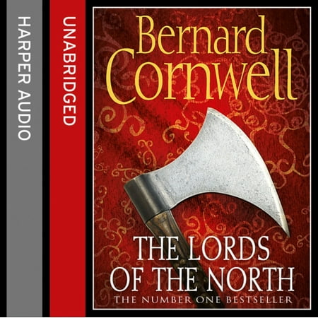 The Lords of the North (The Last Kingdom Series Book 3) (Audio