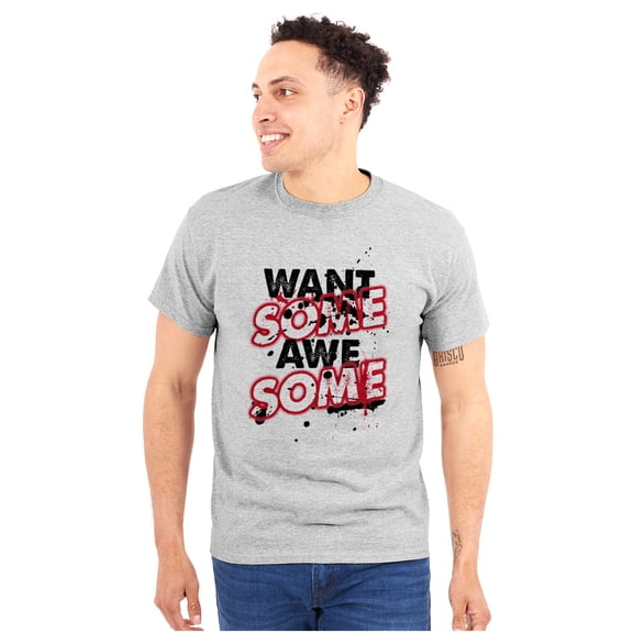 Want Some Awesome Funny Confident Men's Graphic T Shirt Tees Brisco Brands S