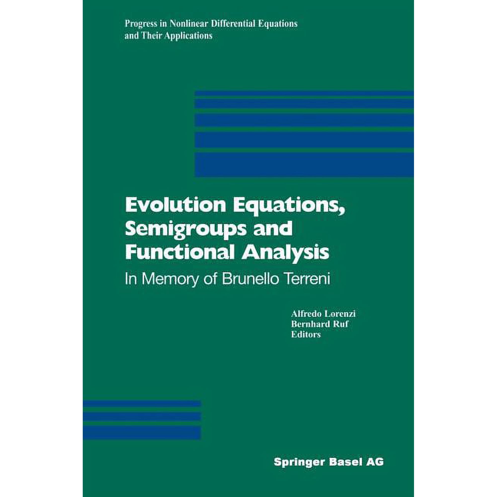 Progress in Nonlinear Differential Equat Evolution Equations, Semigroups and Functional Analysis: In Memory of Brunello Terreni, Book 50, (Paperback)