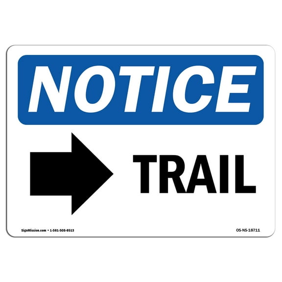 OSHA Notice Sign - Trail [Right Arrow] Sign With Symbol | Decal | Protect Your Business, Construction Site, Warehouse |  Made in the USA