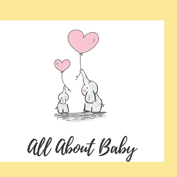 All About Baby: A Keepsake For Your Baby's First Year (Paperback)