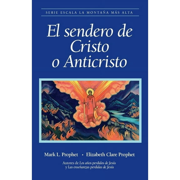 El sendero de Cristo o Anticristo (Paperback)