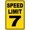 yellow, variant on Speed Limit 7 Sign Mph Slow Warning Dector Traffic Road Highway Metal Tin Sign 12x8 Inch