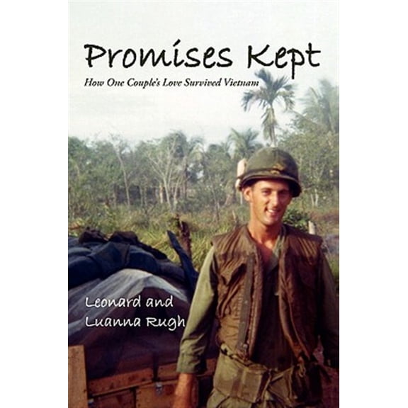 Pre-Owned Promises Kept : How One Couple's Love Survived Vietnam