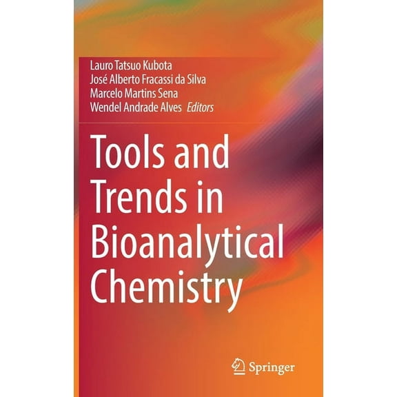 Tools and Trends in Bioanalytical Chemistry, (Hardcover)