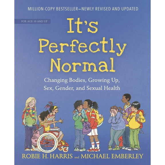 The Family Library: It's Perfectly Normal : Changing Bodies, Growing Up, Sex, Gender, and Sexual Health (Paperback)
