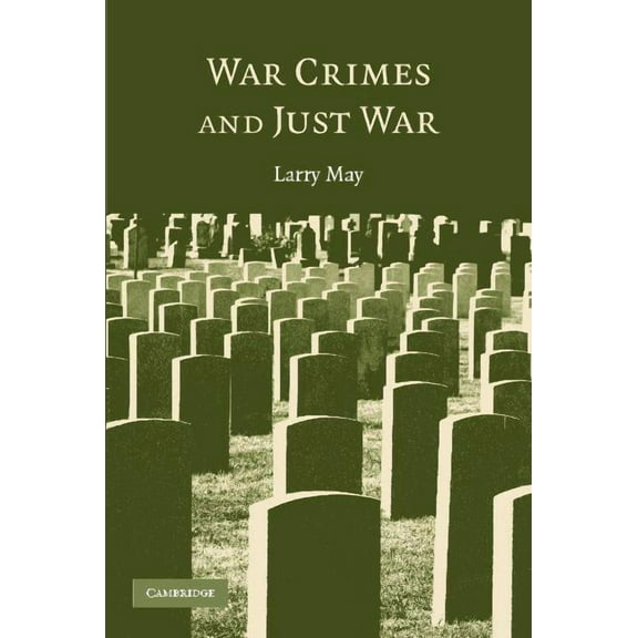 War Crimes and Just War, (Paperback)