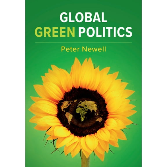 Global Green Politics, (Paperback)