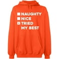 thumbnail image 2 of OXI Hoodie Sweatshirt - Naughty Nice Tried My Best, Basic Casual Hoodie for Men's and Women Fleece Hoodie Long Sleeve - Orange Medium, 2 of 3