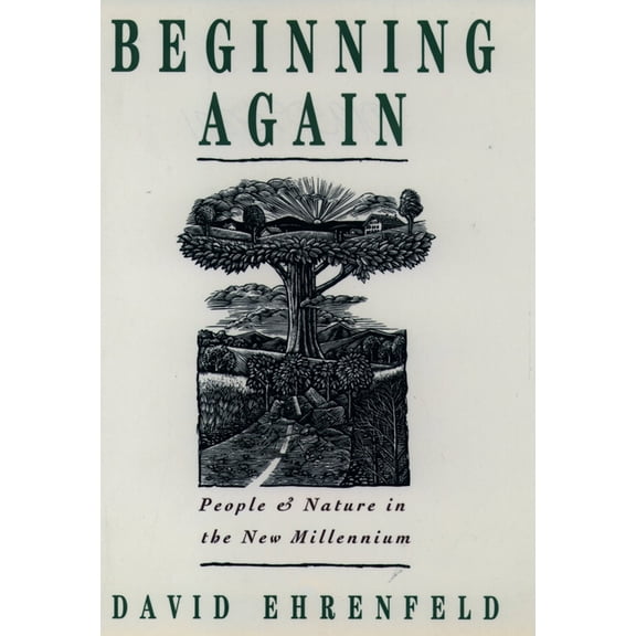 Beginning Again: People and Nature in the New Millennium, (Paperback)