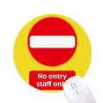 thumbnail image 1 of Logo No Entry Stuff Only Art Deco Fashion Mouse Pad Comfortable Game Office Mat, 1 of 2
