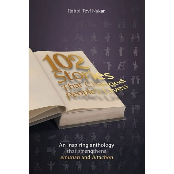 102 Stories That Changed People's Lives [Hardcover]