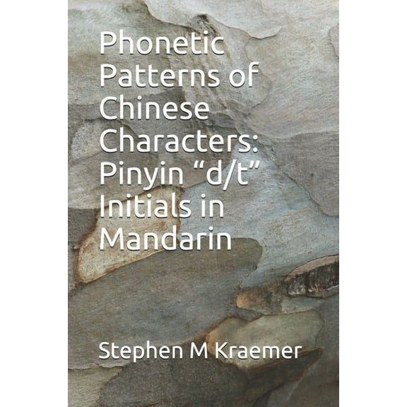 Let's Learn Mandarin Phonics: Phonetic Patterns of Chinese Characters : Pinyin "d/t" Initials in Mandarin (Series #75) (Paperback)