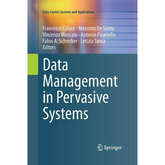 Data-Centric Systems and Applications Data Management in Pervasive Systems, (Paperback)