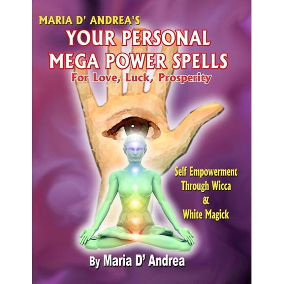 Your Personal Mega Power Spells - For Love, Luck, Prosperity
