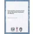 thumbnail image 1 of Concepción Constitucional de los Derechos Humanos en México Tirant Lo Blanch 9788413971285, 1 of 2
